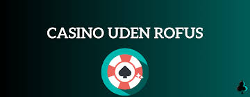 Gratis Velkomstbonus Casino Uden ROFUS - Få Din Bonus I Dag! Gratis Velkomstbonus Casino Uden ROFUS - Få Din Bonus I Dag!