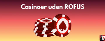 Online Casino Uden ROFUS Spil Uden Begrænsninger